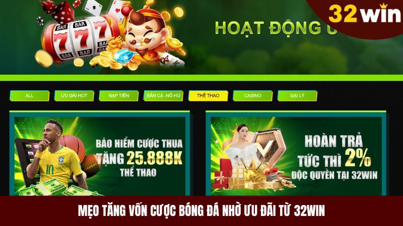 Mẹo cá cược bóng đá luôn thắng nhờ có thêm vốn cược dễ dàng