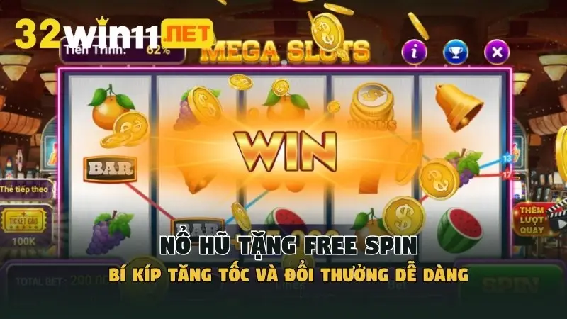 Nổ hũ tặng Free spin