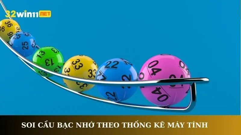 Soi cầu bạc nhớ theo thống kê máy tính