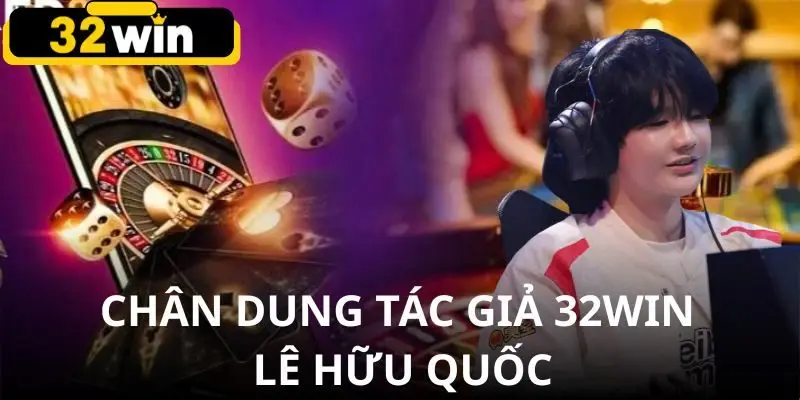 Người đứng sau thương hiệu 32win